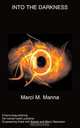 Into The Darkness, Marci M Manna 