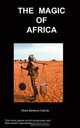 The Magic of Africa, M Barkanyi Csavas 