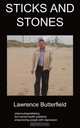 Sticks and Stones, Lawrence Butterfield 