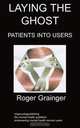 Laying the Ghost, Roger Grainger 