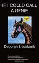 If I Could Call a Genie, Deborah Brockbank 