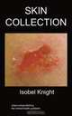 Skin Collection, Isobel Knight 