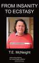 From Insanity to Esctasy, Thomas McNeight 