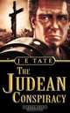 The Judean Conspiracy, J E Tate 