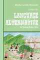 Language Alternative, Martha Lynette Alexander 