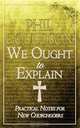 We Ought to Explain, Phil Gouldson 