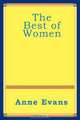 The Best of Women, Anne Evans 