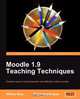 Moodle 1.9 Teaching Techniques, Susan Smith Nash 
