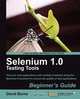 Selenium 1.0 Testing Tools, David Burns 