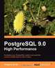 PostgreSQL 9.0 High Performance, Gregory Smith 