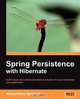 Spring Persistence with Hibernate, Ahmad Seddighi 