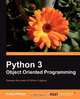Python 3 Object Oriented Programming, Dusty Phillips 
