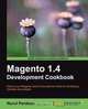 Magento 1.4 Development Cookbook, Nurul Ferdous 
