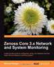 Zenoss 2.5 Core Network and System Monitoring, Michael Badger 