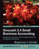 Gnucash 2.4 Small Business Accounting, Ashok Ramachandran 