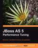 Jboss as 5 Performance Tuning, Francesco Marchioni 