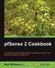 Pfsense 2 Cookbook, Matt Williamson 