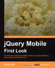 jQuery Mobile First Look, Giulio Bai 