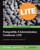 PostgreSQL 9 Administration Cookbook Lite, Simon Riggs 