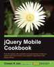 Jquery Mobile Cookbook, Chetan K. Jain 