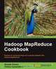 Hadoop Mapreduce Cookbook, Srinath Perera 