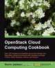 Openstack Cloud Computing Cookbook, Kevin Jackson 