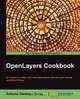 OpenLayers Cookbook, Antonio Santiago Perez 