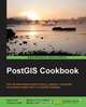 PostGIS Cookbook, Thomas J Kraft 