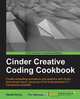 Cinder Creative Coding Cookbook, Dawid Gorny 