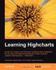 Learning Highcharts, Joe (Joseph) Kuan 