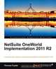 Netsuite Oneworld Implementation 2011 R2, Thomas Foydel 