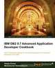 IBM DB2 9.7 Advanced Application Developer Cookbook, Sanjay Kumar 