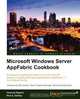 Microsoft Windows Server Appfabric Cookbook, Hammad Rajjoub 