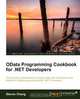 Odata Programming Cookbook for .Net Developers, Steven Cheng 