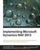 Implementing Microsoft Dynamics Nav 2013, Laura Nicolas Lorente 