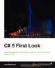 C# 5 First Look, Joel Martinez 