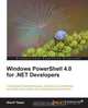 Windows PowerShell 4.0 for .NET Developers, Sherif Talaat 