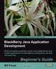 Blackberry SDK 4.5 Java Application Development, Bill Foust 
