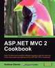ASP.Net MVC 2 Cookbook, Andrew Siemer 