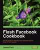 Flash Facebook Cookbook, James Ford 