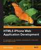 Html5 iPhone Web Application Development, Alvin Crespo 