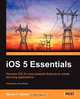 IOS 5 Essentials, Steven Daniel 