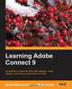 Learning Adobe Connect 9, Milo Vu Eti 