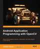 Android Application Programming with OpenCV, Joseph Howse 