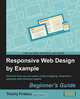 Responsive Web Design by Example, Thoriq Firdaus 