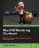 Direct3D Rendering Cookbook, Justin Stenning 