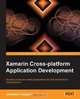 Xamarin Cross-platform Application Development, Jonathan Peppers 