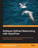 Software Defined Networking with Openflow, Siamak Azodolmolky 