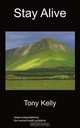 Stay Alive, Tony Kelly 