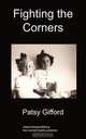 Fighting the Corners, Patsy Gifford 